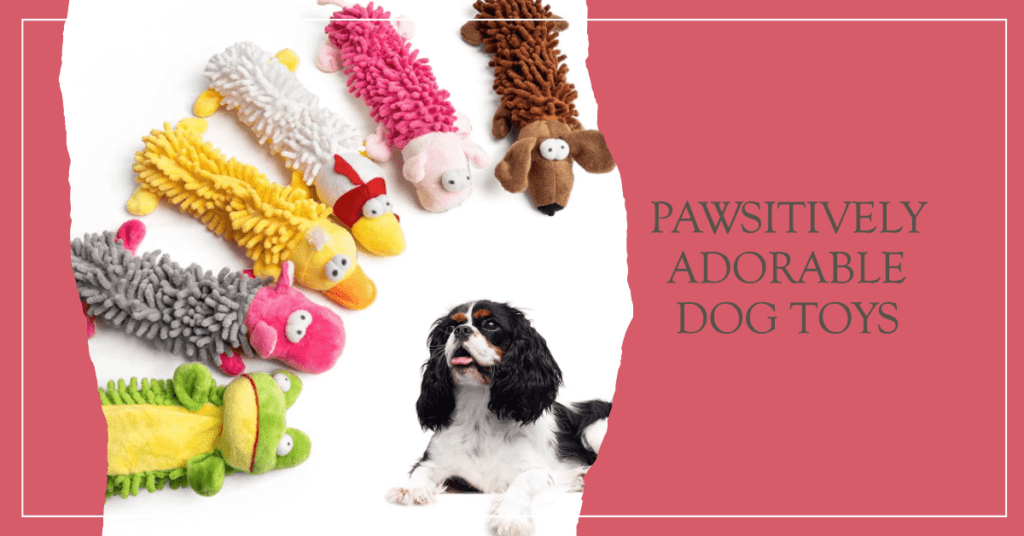 The Importance of Dog Toys for Keeping Your Pup Entertained